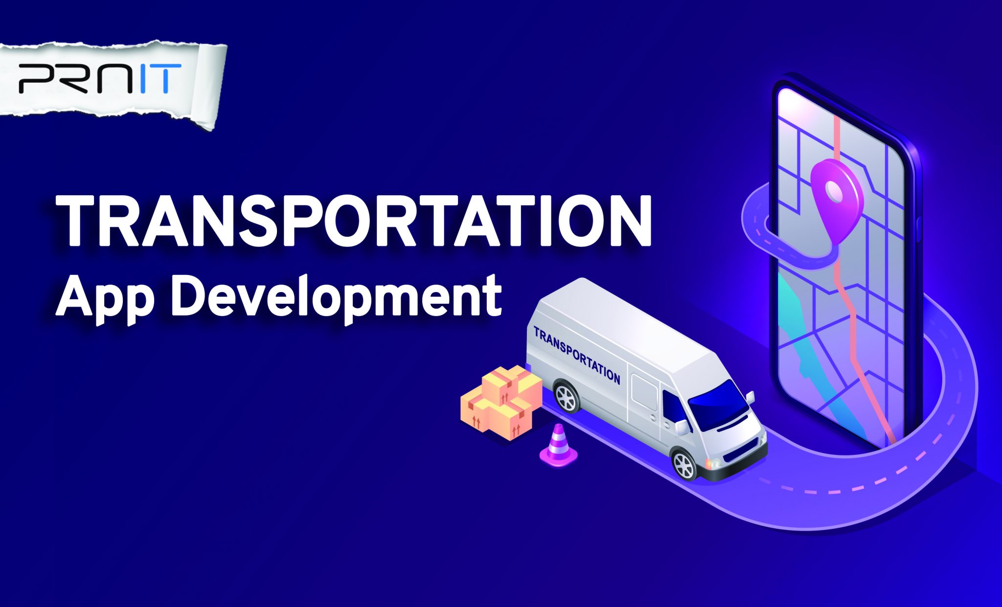 A Complete Guide on Transportation App Development PRNIT