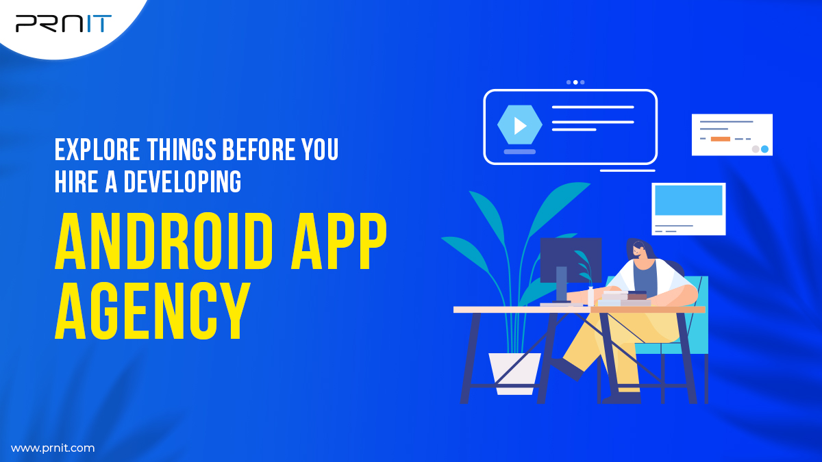 Android App Development Agency